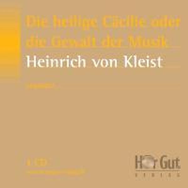 Die heilige Cäcilie oder die Gewalt der Musik, Heinrich von Kleist