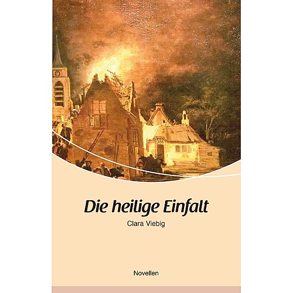 Die heilige Einfalt, Clara Viebig