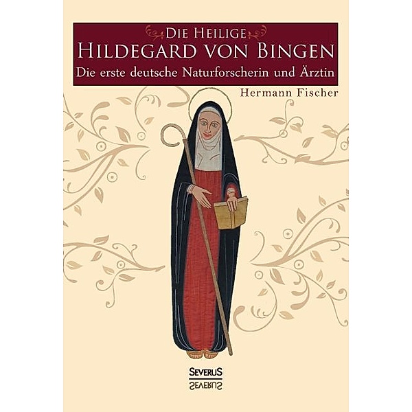 Die Heilige Hildegard von Bingen, Hermann Fischer
