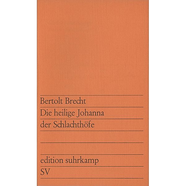 Die heilige Johanna der Schlachthöfe / edition suhrkamp Bd.113, Bertolt Brecht