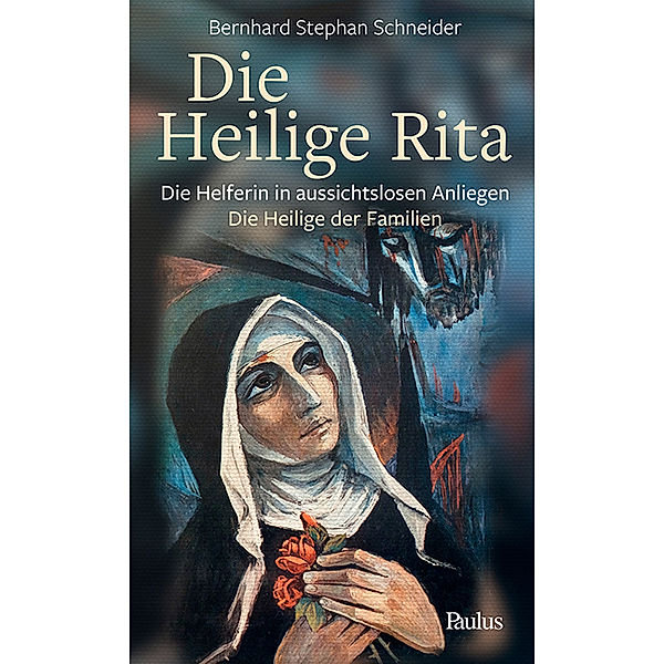 Die heilige Rita, Bernhard Stephan Schneider