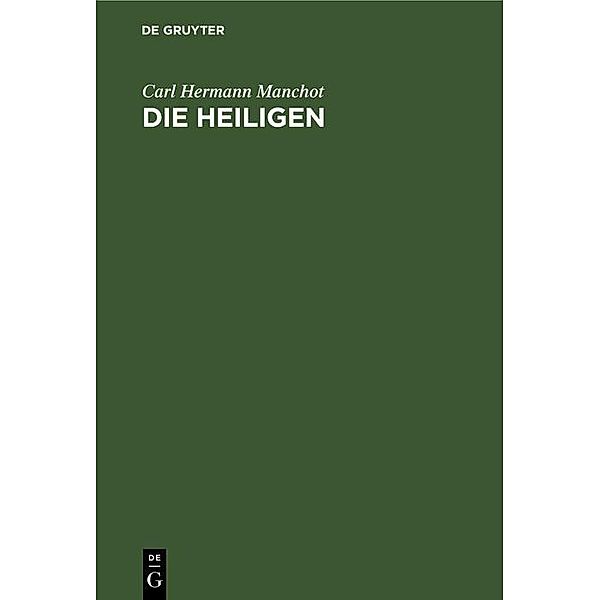 Die Heiligen, Carl Hermann Manchot