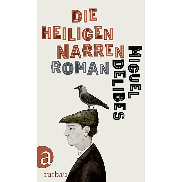 Die heiligen Narren, Miguel Delibes