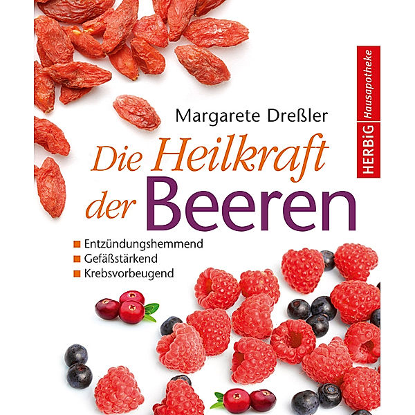 Die Heilkraft der Beeren, Margarete Dressler