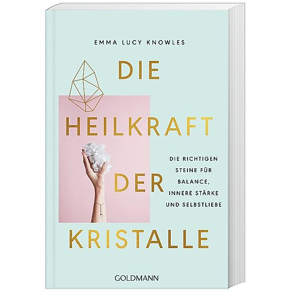 Die Heilkraft der Kristalle, Emma Lucy Knowles