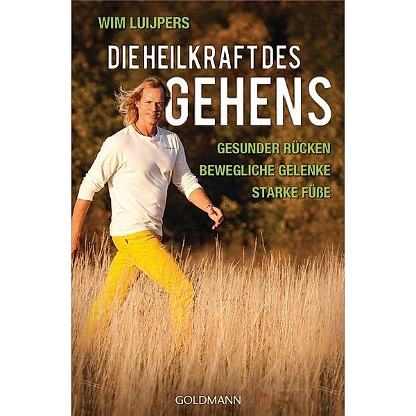 Die Heilkraft des Gehens, Wim Luijpers