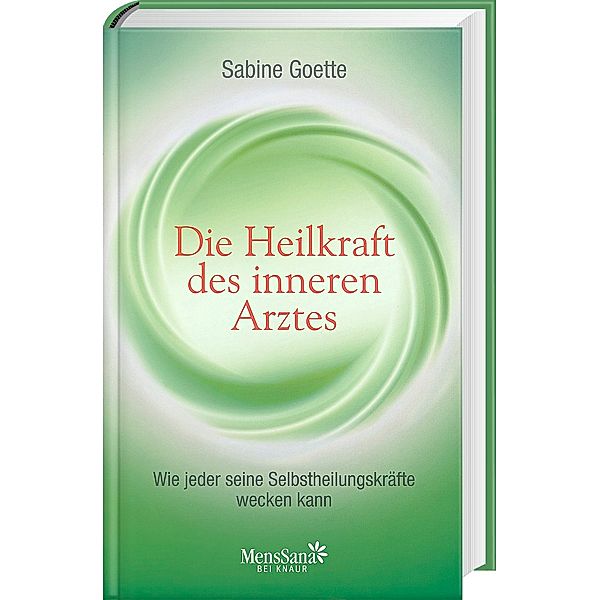 Die Heilkraft des inneren Arztes, Sabine Goette