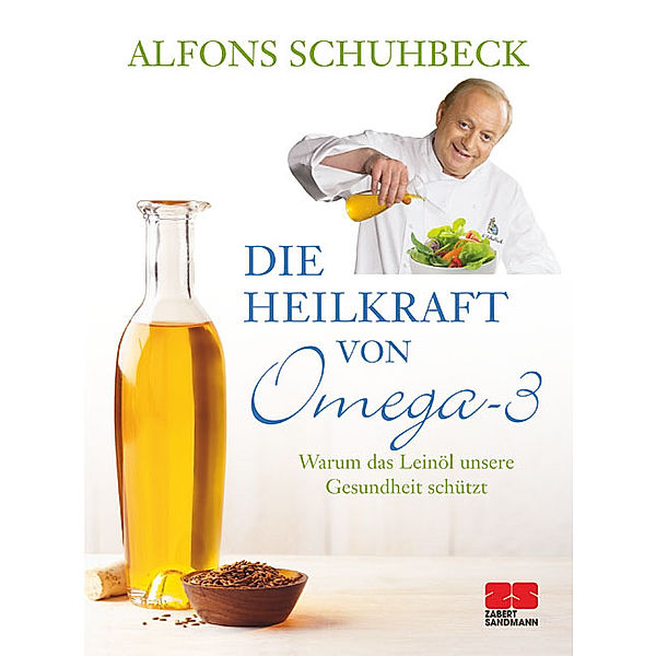 Die Heilkraft von Omega-3, Alfons Schuhbeck