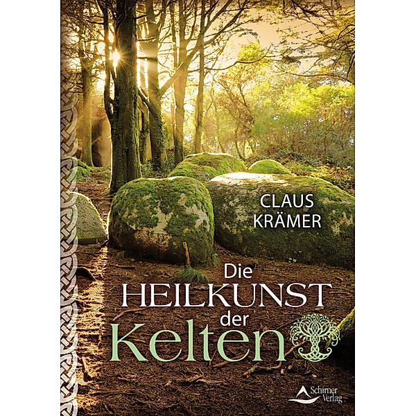 Die Heilkunst der Kelten, Claus Krämer
