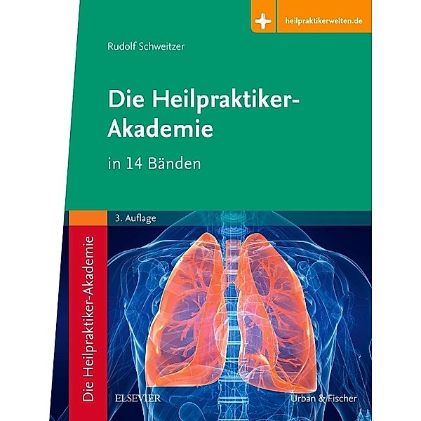 Die Heilpraktiker-Akademie in 14 Bänden, Rudolf Schweitzer, Michael Schröder