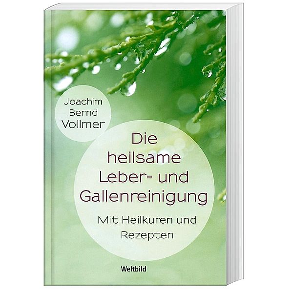 Die heilsame Leber- und Gallenreinigung, Joachim Bernd Vollmer