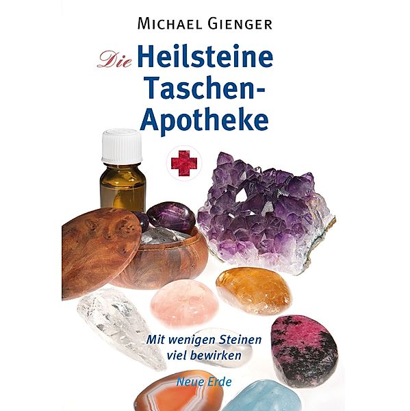 Die Heilsteine Taschenapotheke, Michael Gienger