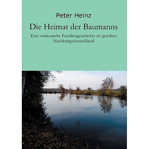 Die Heimat der Baumanns, Peter Heinz