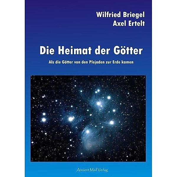 Die Heimat der Götter, Axel Ertelt, Wilfried Briegel