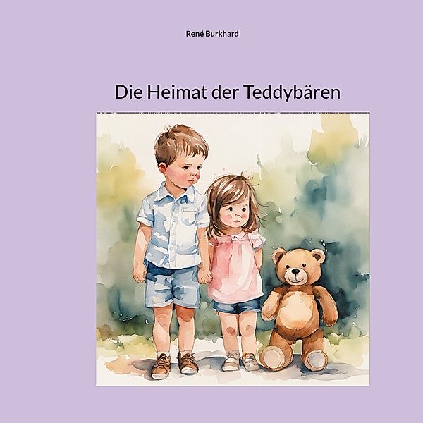 Die Heimat der Teddybären, René Burkhard