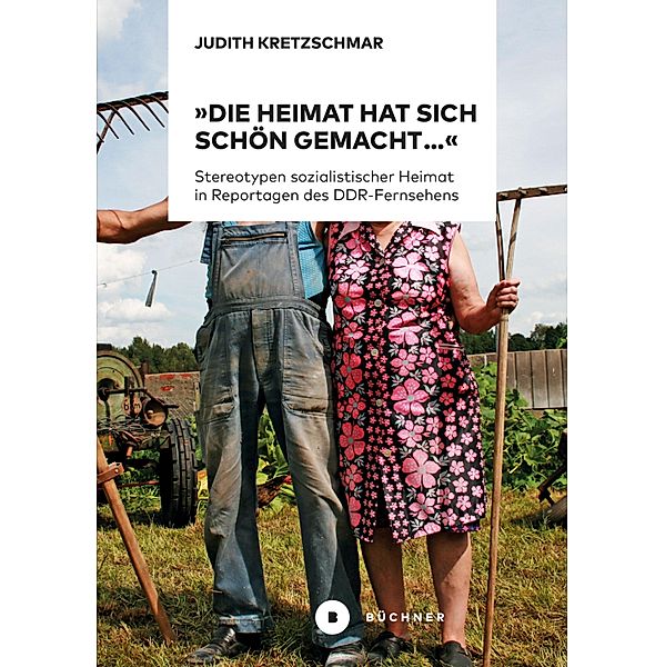 Die Heimat hat sich schön gemacht..., Judith Kretzschmar