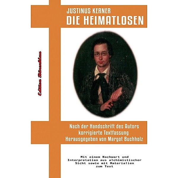 Die Heimatlosen, Justinus Kerner, Margot Buchholz