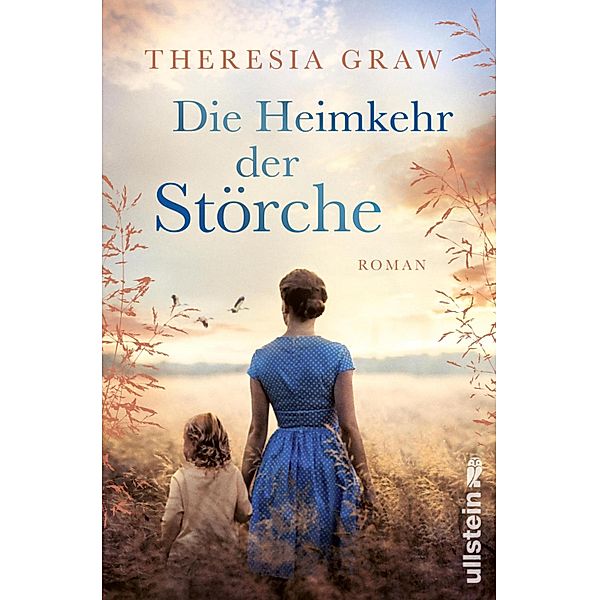 Die Heimkehr der Störche / Die Gutsherrin-Saga Bd.2, Theresia Graw