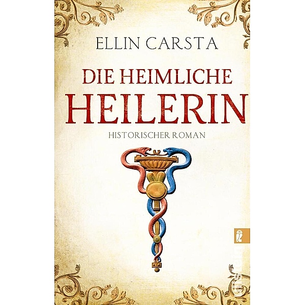 Die heimliche Heilerin Bd.1, Ellin Carsta