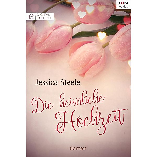 Die heimliche Hochzeit, Jessica Steele