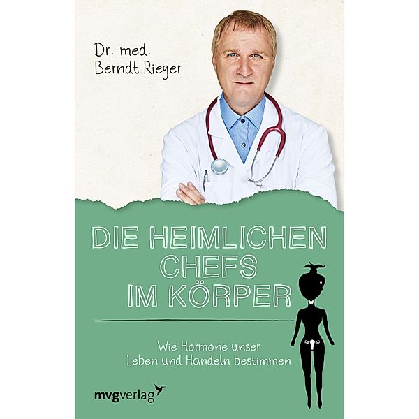 Die heimlichen Chefs im Körper, Berndt Rieger