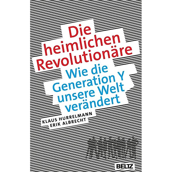 Die heimlichen Revolutionäre, Klaus Hurrelmann, Erik Albrecht