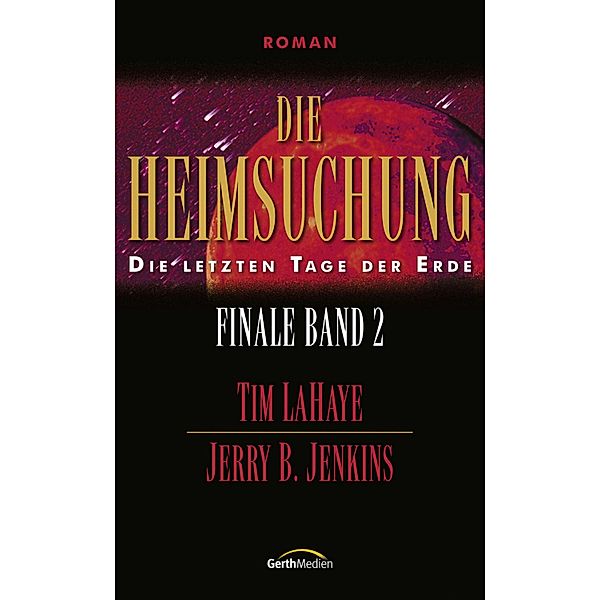 Die Heimsuchung / Finale Bd.2, Jerry B. Jenkins, Tim LaHaye