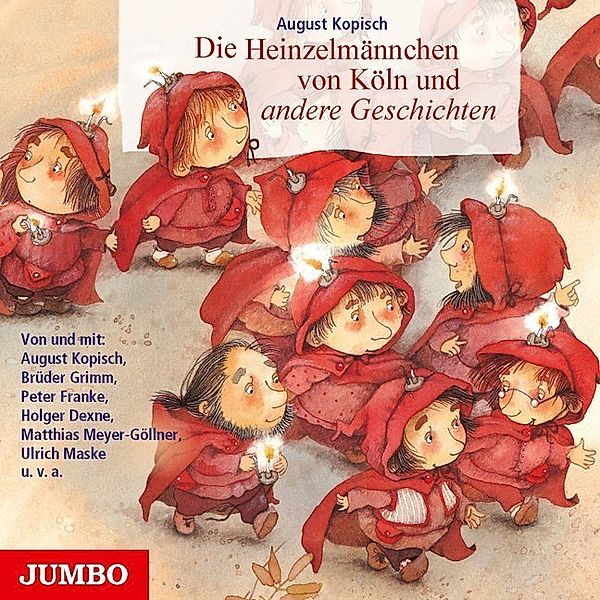 Die Heinzelmännchen von Köln und andere Geschichten,Audio-CD, August Kopisch, Johann Wolfgang von Goethe