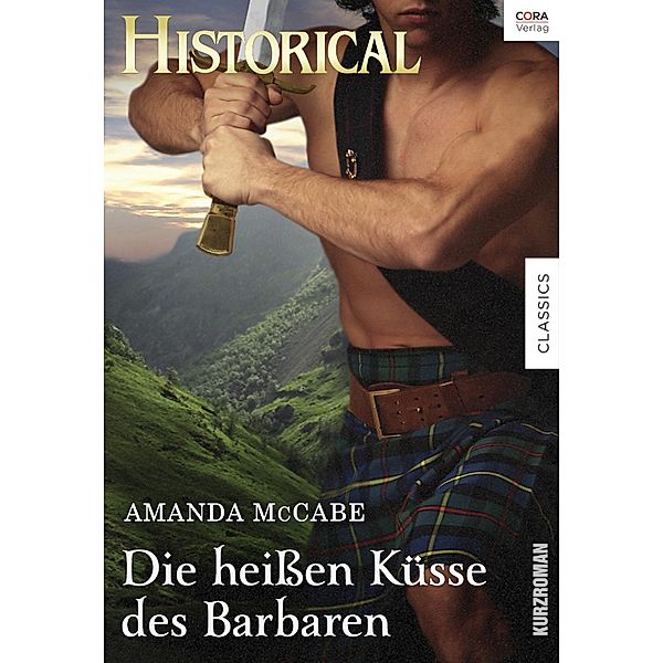 Die heissen Küsse des Barbaren, Amanda Mccabe