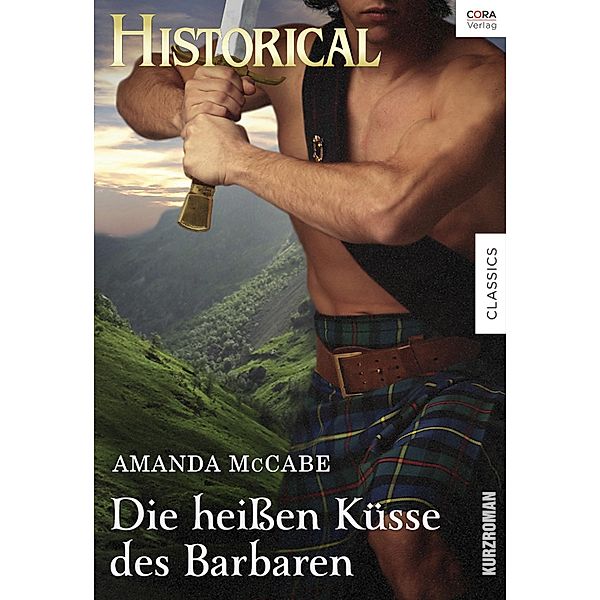 Die heißen Küsse des Barbaren, Amanda Mccabe