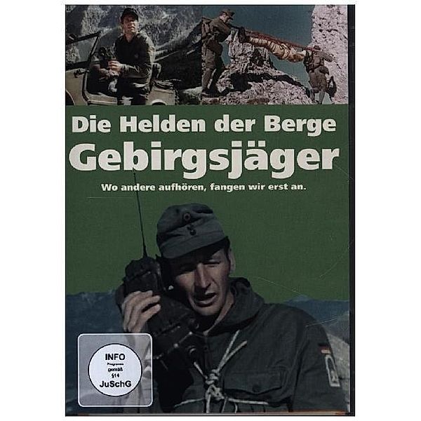 Die Helden der Berge - Gebirgsjäger -Wo andere aufhören, fangen wir erst an.,DVD