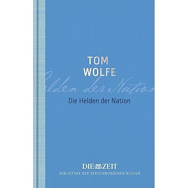 Die Helden der Nation, Tom Wolfe