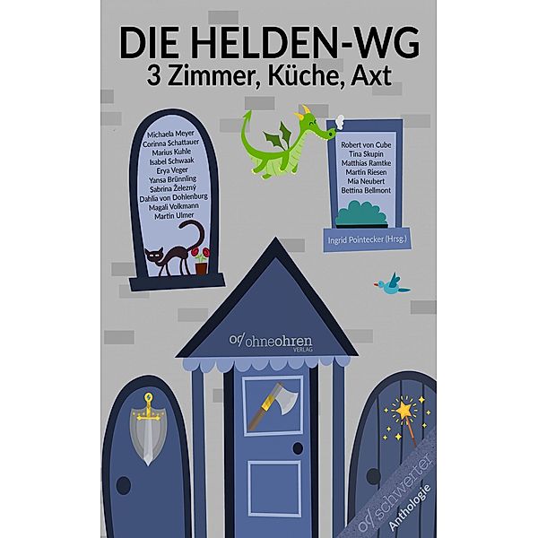 Die Helden-WG, Michaela Meyer, Martin Ulmer, Robert von Cube, Tina Skupin, Matthias Ramtke, Martin Riesen, Mia Neubert, Bettina Bellmont, Corinna Schattauer, Marius Kuhle, Isabel Schwaak, Erya Veger, Yansa Brünnling, Sabrina Zelezny´, Dahlia von Dohlenburg, Magali Volkmann