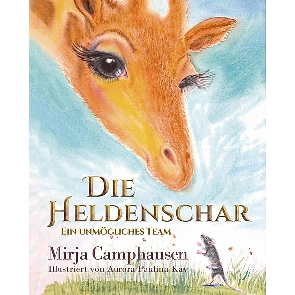 Die Heldenschar, Mirja Camphausen