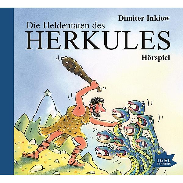 Die Heldentaten des Herkules, 1 Audio-CD, Dimiter Inkiow