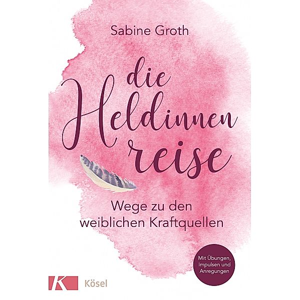 Die Heldinnenreise, Sabine Groth