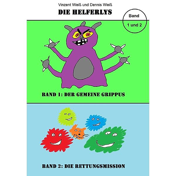 Die Helferlys Band 1 und 2, Dennis Weiss und Vinzent Weiss