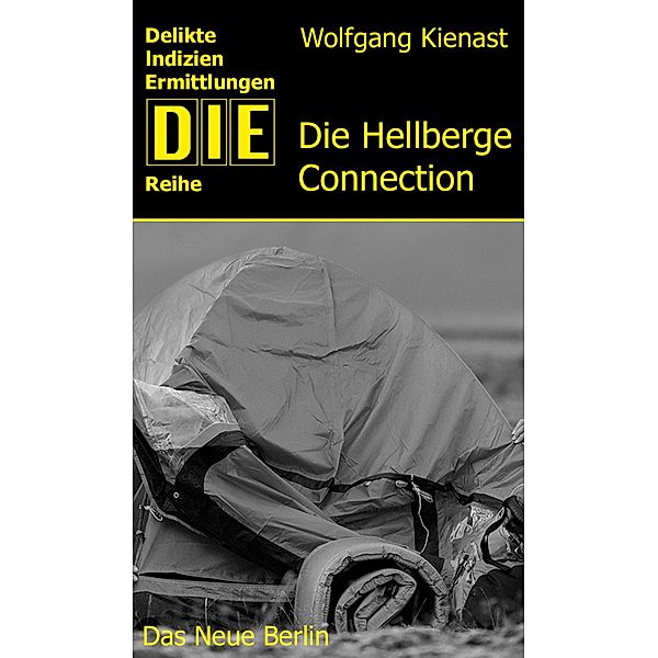 Die Hellberge-Connection / DIE-Reihe, Wolfgang Kienast