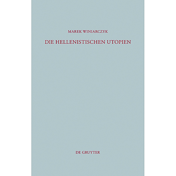Die hellenistischen Utopien, Marek Winiarczyk