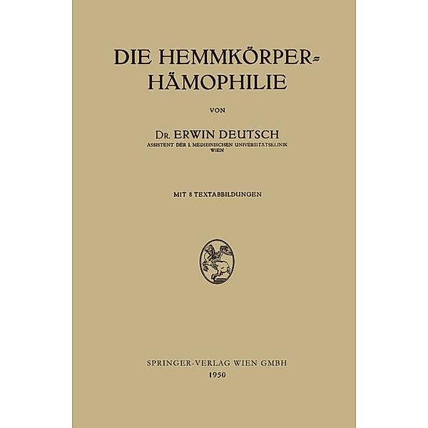 Die Hemmkörper-Hämophilie, Erwin Deutsch