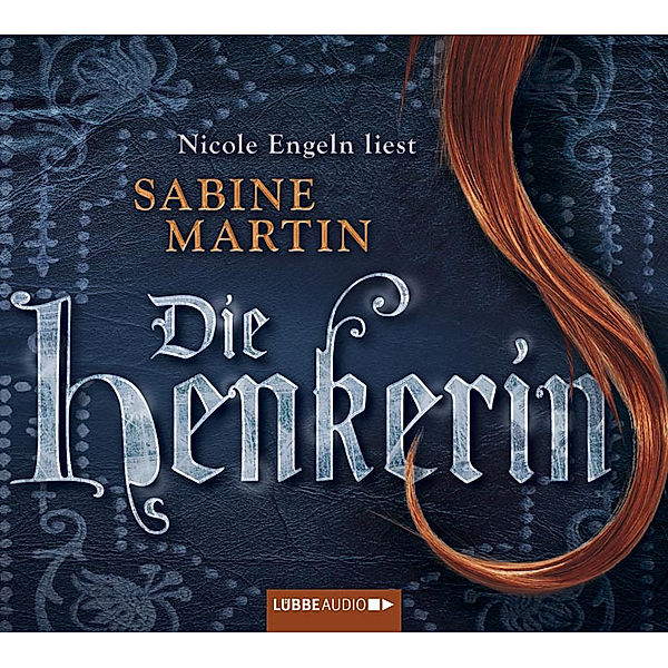 Die Henkerin, 6 Audio-CDs, Sabine Martin