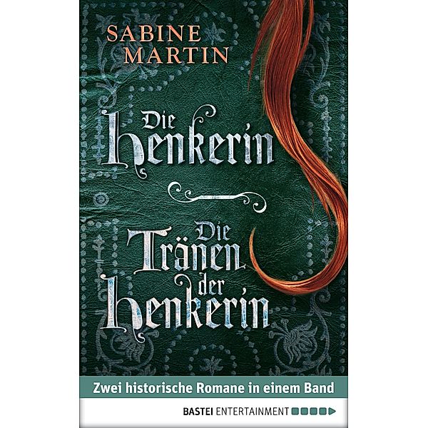Die Henkerin / Die Tränen der Henkerin, Sabine Martin