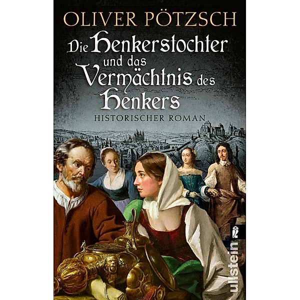 Die Henkerstochter und das Vermächtnis des Henkers, Oliver Pötzsch