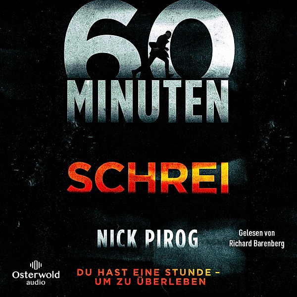 Die Henry-Bins-Serie - 1 - 60 Minuten – Schrei (Die Henry-Bins-Serie 1), Nick Pirog