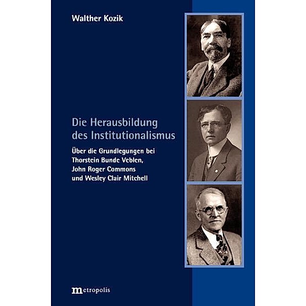 Die Herausbildung des Institutionalismus, Walther Kozik