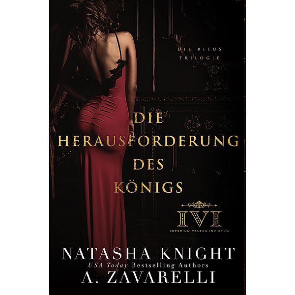 Die Herausforderung des Königs / Die Ritus Trilogie Bd.2, Natasha Knight, A. Zavarelli