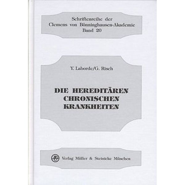 Die hereditären chronischen Krankheiten, Yves Laborde, Gerhard Risch