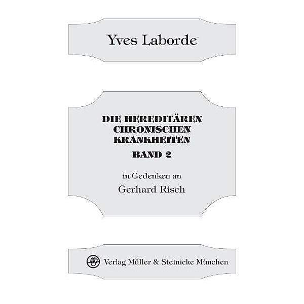 Die hereditären chronischen Krankheiten Band 2.Bd.2, Yves Laborde