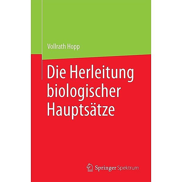Die Herleitung biologischer Hauptsätze, Vollrath Hopp
