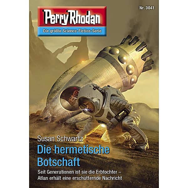 Die hermetische Botschaft / Perry Rhodan-Zyklus Mythos Bd.3041, Susan Schwartz